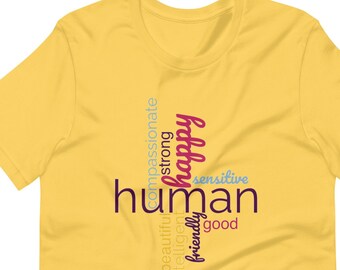 Human words sensitivity tshirt, good karma shirt, great gift. Short-Sleeve Unisex T-Shirt