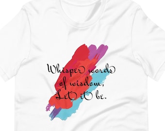 Susurro de palabras de la camisa de la sabiduría, camiseta exterior de la canción colorida, camiseta unisex de manga corta