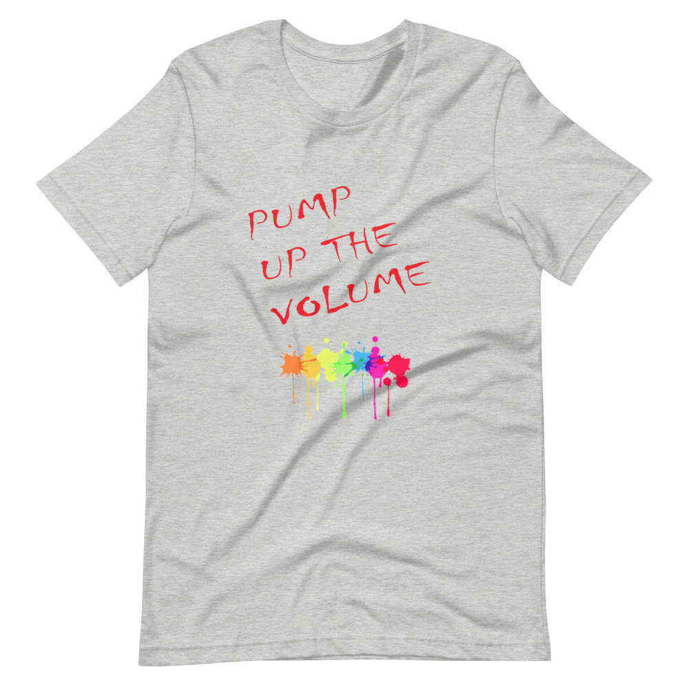 Pump up the Volume Color Shirt, Short-sleeve Unisex T-shirt - Etsy