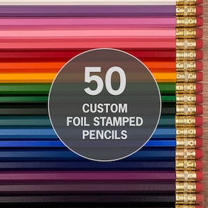 50 Custom Pencils - Bulk Order - Personalized Pencils for a Wedding, Baby Shower, Classrooms, Event Goody Bag, Party Favor, or Branding