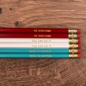 Motivational Pencil Set of 6: Positive Message, Stamped Pencils
