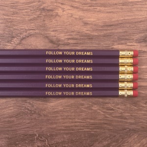 Follow Your Dreams - Motivational Gift Pencil Set - Inspirational Stamped Pencils, Student Gift, Engraved Pencils, Back to School