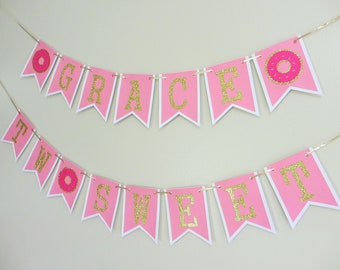 Two Sweet banner, Two sweet birthday banner, 2nd birthday banner, Donut theme birthday, Pink and Gold custom birthday banner