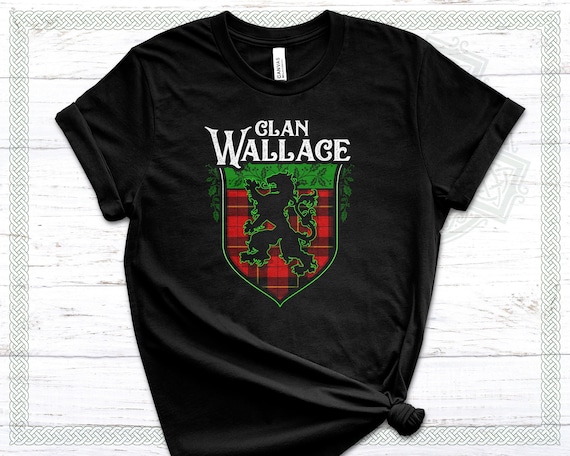 Scottish Surname Clan Wallace Tartan Lion Crest T-Shirt Scottish Surname Clan Wallace Tartan Lion Crest T-Shirt