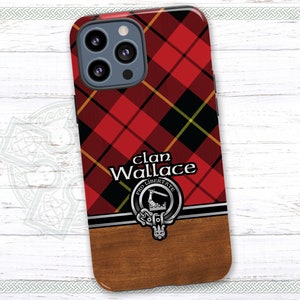 May include: A red, black, and yellow plaid phone case with a silver clan crest and the text "Clan Wallace Pro Libertate".