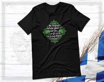 Schottisches Sprichwort T-Shirt, keltisches Zitat, Schottland Geschenk