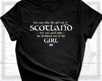 Lustiges schottisches Zitat Unisex T-Shirt You Can Take the Girl Out of Scotland