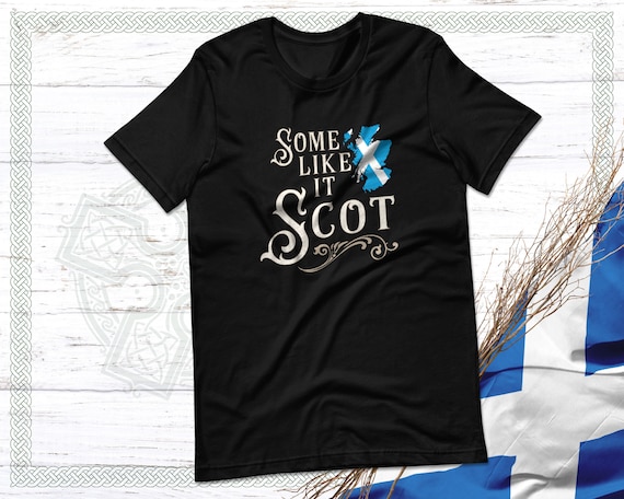 Funny Scottish T-Shirt Gift For Scot Who Loves Scotland Funny Scottish T-Shirt Gift For Scot Who Loves Scotland