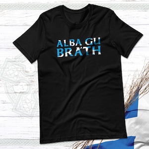 Alba Gu Brath Inspiring Scottish Quote Unisex T-Shirt, Scottish Pullover Hoodie, Scotland Long Sleeve Tee, Sweatshirt, Celtic Gift, Kid