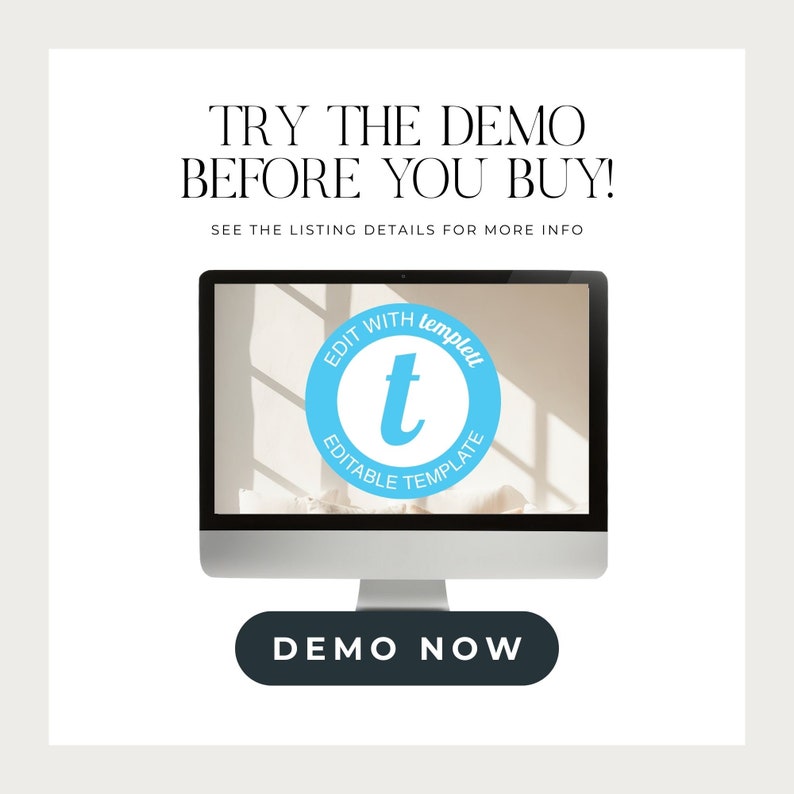 May include: A computer monitor displays a light blue circle with the text "EDIT WITH templett EDITABLE TEMPLATE" around a blue "t" icon. Above the monitor, the text reads "TRY THE DEMO BEFORE YOU BUY!" and "SEE THE LISTING DETAILS FOR MORE INFO". A dark button says "DEMO NOW".