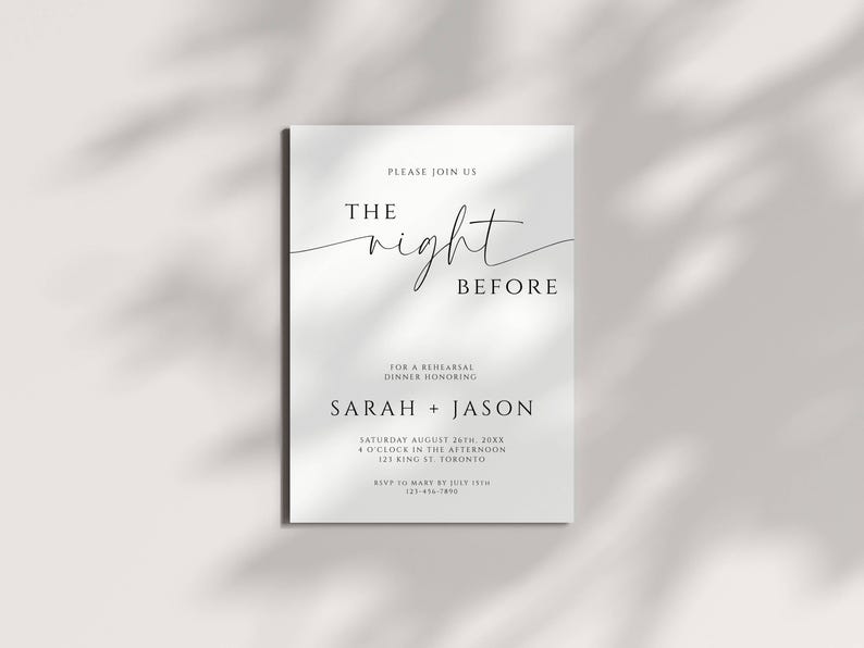 May include: A white invitation card with the text "The Night Before" in elegant script. The card includes details for a rehearsal dinner, with names, date, time, and location. The card is set against a soft, neutral background.