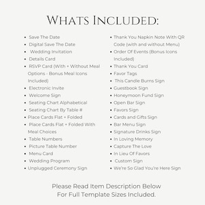 May include: A list of wedding stationery items in a black font on a white background. The list includes Save the Dates, invitations, RSVP cards, welcome signs, seating charts, place cards, table numbers, menu cards, and more. The text "Whats Included" is at the top.