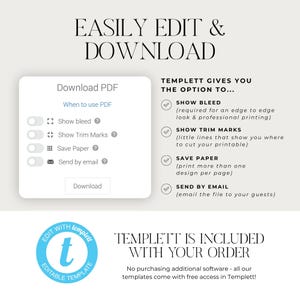 May include: A screenshot of a website showing the features of a digital template editor. The text on the screen reads "EASILY EDIT & DOWNLOAD" and "TEMPLETT GIVES YOU THE OPTION TO..." with checkboxes for "Show Bleed", "Show Trim Marks", "Save Paper", and "Send by Email". The text below the checkboxes reads "No purchasing additional software - all our templates come with free access in Templett!"
