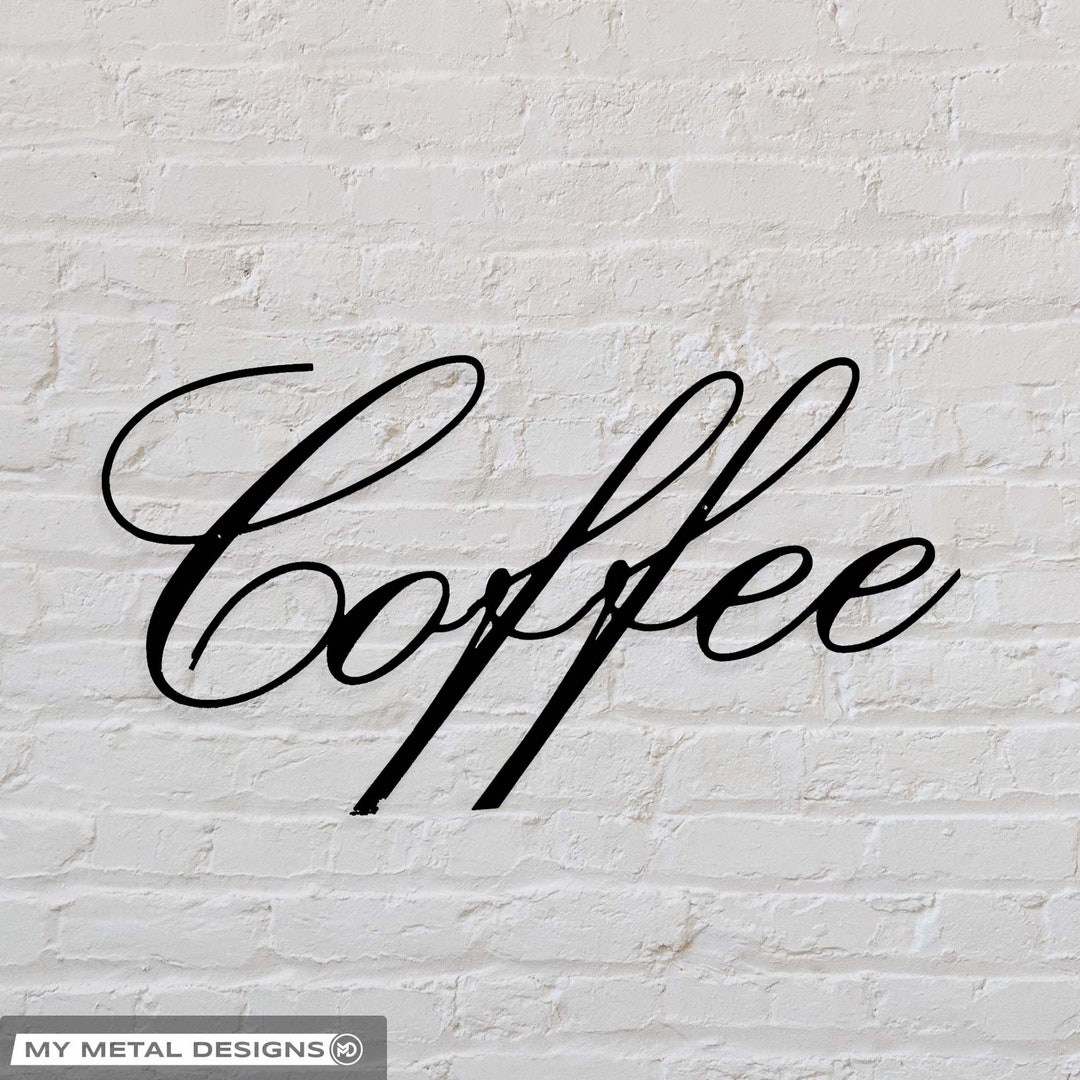 Coffee Wall Sign Coffee Metal Art Coffee Bar Metal Wall Etsy Denmark