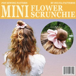 MINI Flower Scrunchie - Printable PDF sewing pattern