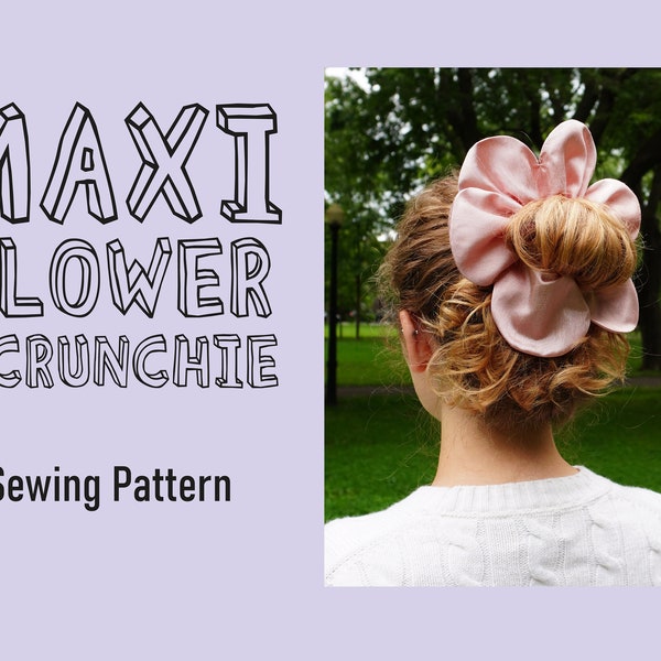 MAXI Flower Scrunchie - Patron de couture PDF imprimable