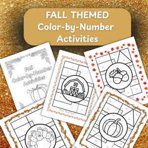 May include: A selection of autumn-themed colour-by-number activity sheets. The sheets feature images of pumpkins, acorns, and a barn. The text "FALL THEMED Color-by-Number Activities" is displayed on a tan background.