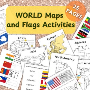 May include: A collection of educational activity pages featuring world maps and flags. The pages include outlines of continents and countries, along with flags for coloring. The title "WORLD Maps and Flags Activities" is displayed prominently, with "25 PAGES" in a circle.