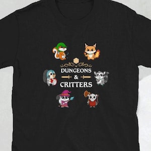 Dungeons and Critters Shirt, Class Shirt, Cute Critters Tee, Table Top RPG, Animal Lover, Gamer Shirt, Gift for Nerds, Animal Critters