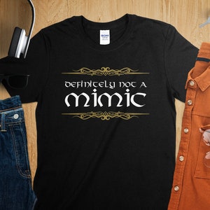 Definately Not a Mimic Dungeons Tabletop RPG Roleplaying Dragons D20 Dice Gamer T-Shirt