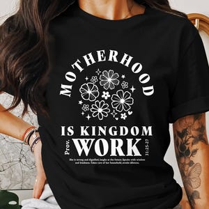 Motherhood is Kingdom Work T-Shirt, Christian Tee, Faith Based Shirt, Jesus Gift, Religious Apparel, Mothers Day T-Shirt, Mom Gift