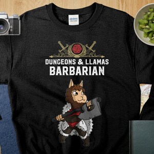 Dungeons and Llamas Barbarian Shirt DND Inspired Gift D&D fans Tabletop D20 Dice RPG Dragons Gamers T-Shirt