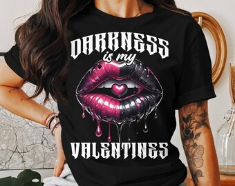 L'obscurité est ma Saint-Valentin, T-shirt gothique de la Saint-Valentin, t-shirt graphique horreur gothique, chemise lèvres gothique, vêtements esthétiques occultes