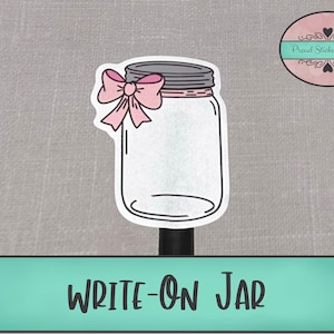 May include: A white mason jar with a pink bow on the lid. The jar is on a gray background and the text "WRITE-ON JAR" is below the jar.