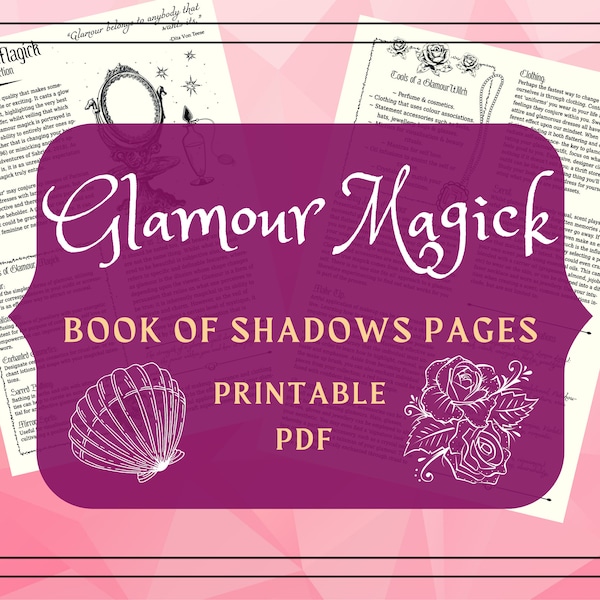 Glamour Magick Printable Pages - Glamour Magick Book of Shadows Pages - Beauty Magick - Beauty Spells Witchcraft Grimoire Pages