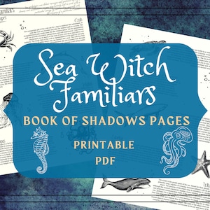 Könnte beinhalten: Druckbare Seiten für das Schattenbuch mit Illustrationen von Meeresbewohnern, darunter ein Krebs, eine Qualle, ein Tintenfisch, ein Seepferdchen, ein Wal und ein Seestern. Der Text auf den Seiten lautet "Sea Witch Familiars Book of Shadows Pages Printable PDF".
