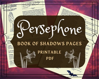 Persephone Book of Shadows Pages: Dark Goddess Profile (PDF)