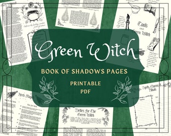 May include: Printable pages for a Green Witch Book of Shadows. The pages feature illustrations of herbs, tools, and deities. The text includes titles like "Deities for the Green Witch", "Spells, Charms & Rituals", and "Herb Magic".