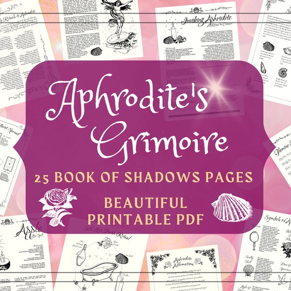Aphrodite Grimoire - Love Spells Aphrodite Printable Pages - Aphrodite Book of Shadows Pages - Digital Grimoire of Love Magic Witchcraft