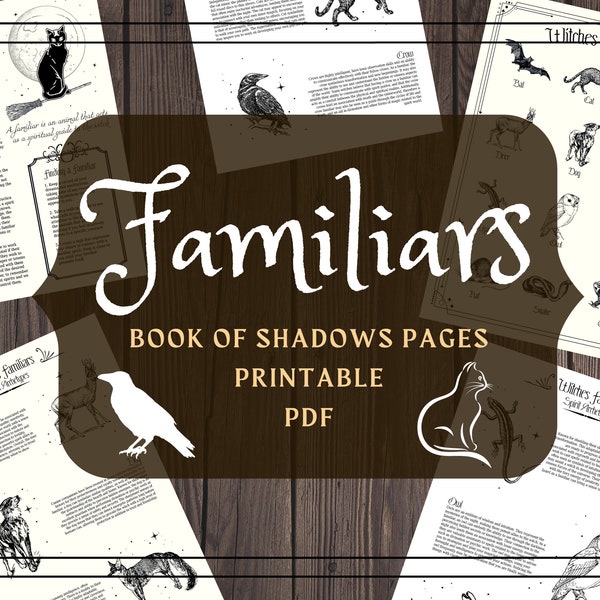 Familiers - Bases de la sorcellerie Pages de grimoire imprimables - Livre des ombres PDF Pages BOS - Animaux spirituels - Guides spirituels