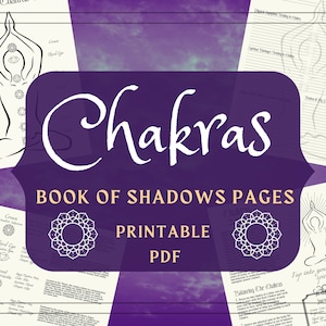 Chakra Printable Pages - Chakra Book of Shadows Pages - Basics of Chakra Balancing- BOS Pages - Grimoire Pages - Witchy Printables