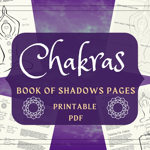 Chakra Printable Pages - Chakra Book of Shadows Pages - Basics of Chakra Balancing- BOS Pages - Grimoire Pages - Witchy Printables