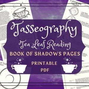 Tea Leaf Reading Grimoire Pages: Tasseomancy Basics (PDF)