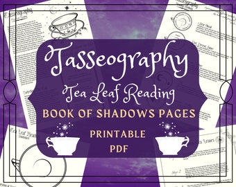 Tea Leaf Reading Book Printable Pages - Tasseography Book of Shadows Pages - Tasseomancy Witchy Printable Pages - Grimoire Pages BOS