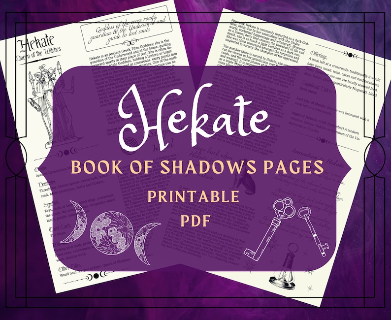 May include: Printable Book of Shadows pages featuring Hekate, the Greek Goddess of the Crossroads, with a purple background and a key design. The text on the page reads "Hekate, Book of Shadows Pages, Printable PDF".