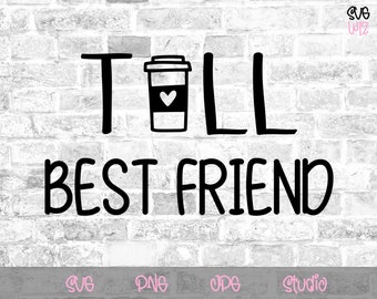 Download Tall Best Friend Svg Etsy