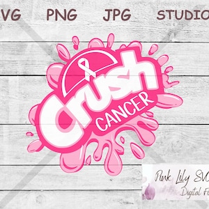 Crush Cancer Ribbon SVG PNG: Breast Cancer Awareness (Digital Download)