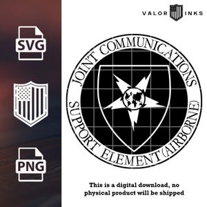 May include: Black and white digital download graphic featuring the Joint Communications Support Element (Airborne) emblem. Includes SVG and PNG file icons, and a shield with the American flag design. The text reads "VALOR INKS".