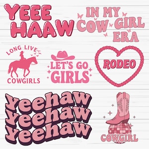 May include: Pink and white graphic design elements with cowgirl and rodeo themes.  The text includes "Yeehaw", "Cowgirl", "Rodeo", "Let's Go Girls", "Long Live Cowgirls", and "In My Cowgirl Era".