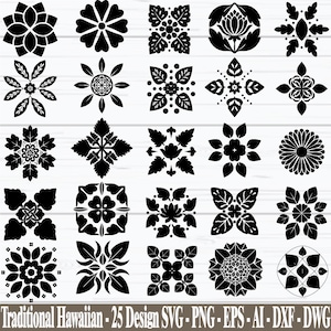 May include: A collection of 25 black, traditional Hawaiian design elements. The designs include floral and leaf patterns, arranged in various symmetrical and geometric shapes. The text at the bottom reads "Traditional Hawaiian - 25 Design SVG - PNG - EPS - AI - DXF - DWG."