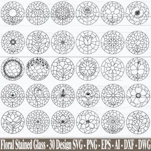 May include: A collection of 30 floral designs in a stained glass style, each within a circular frame. The black line art depicts various flowers and botanical elements. The text at the bottom reads "Floral Stained Glass - 30 Design SVG - PNG - EPS - AI - DXF - DWG."