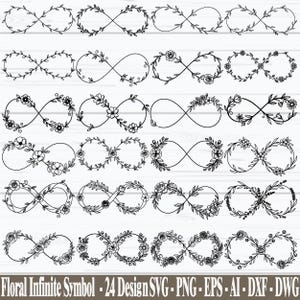 May include: A collection of 24 black and white floral infinity symbol designs. Each design features the infinity symbol with various floral and leaf embellishments. The text "Floral Infinite Symbol - 24 Design SVG - PNG - EPS - AI - DXF - DWG" is at the bottom.