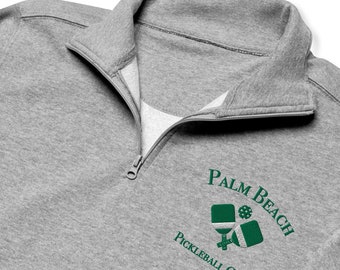 Palm Beach Pickleball Club Embroidered Fleece Pullover, Quarter Zip, Half Zip, Gift for Her, Gift for Him, Pickleball Lover, Loungewear