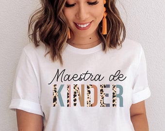Kinder Spanish Teacher, Kindergarten Teacher Shirt, Bilingual Teacher Gift, Maestra Shirt Gift, Camisas en Espanol
