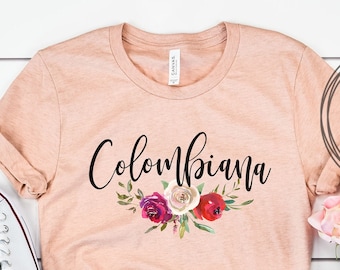 Colombiana Shirt, Colombia Spanish Tshirt, Colombian Latina T-shirt, Camisas en Espanol