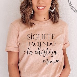 Latina Mom Funny Mexican Tshirt, Women's Tshirt, Spanish Mom Tshirt, Spanish Women's Funny Tshirt, Mothers Day Gift